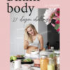 Bikinibody book in which Jill Cnudde gives you all her tips & tricks to go to a healthier and fitter body in 21 days.